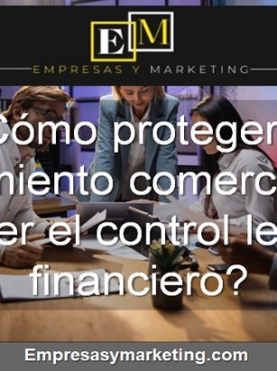 Cómo proteger el crecimiento comercial sin perder el control legal y financiero
